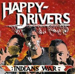 Happy Drivers : Indians War